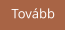 Tovább