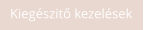 Kiegészitő kezelések