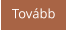 Tovább