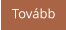 Tovább